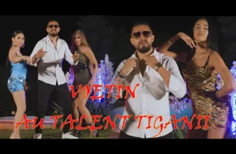 VOETIN – AU TALENT TIGANII (Originala 2022)