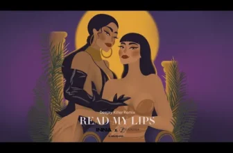 INNA x Farina – Read My Lips (Deejay Killer Remix)