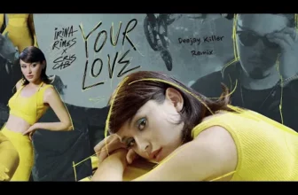 Irina Rimes x Cris Cab – Your Love (Deejay Killer Remix)