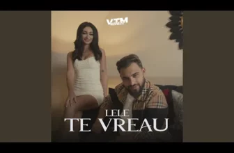 Lele – Te vreau