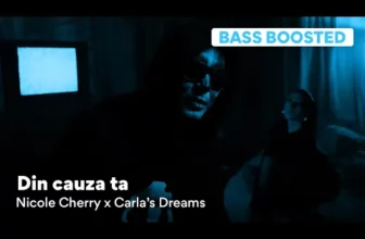 Nicole Cherry x Carla's Dreams – Din cauza ta (Bass Boosted)