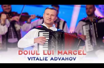 Vitalie Advahov – Doiul lui Marcel