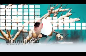 ADRIAN FUNK – PODCAST December 2022