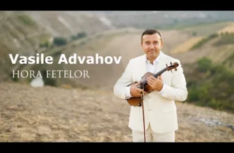 Vasile Advahov – HORA FETELOR