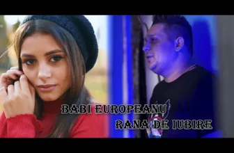 Babi Europeanu – Rana de iubire (Originala 2022)