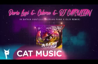 Daria Lupi x Cabron x DJ CATSULTAN – In bataia vantului (Adrian Funk & OLiX Remix)