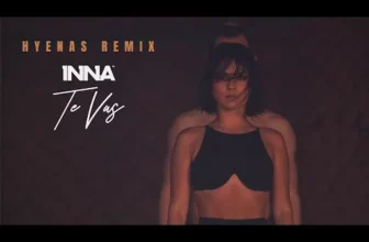 INNA – Te Vas (Hyenas Remix)