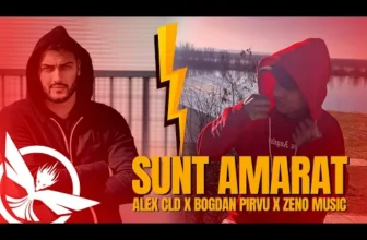 Alex CLD x Bogdan Pirvu x Zeno Music – Sunt Amarat