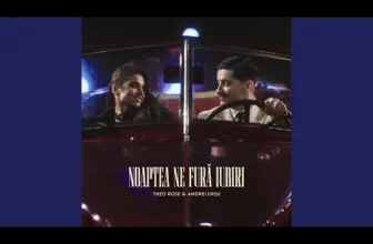 Theo Rose x Andrei Ursu – Noaptea ne fura iubiri