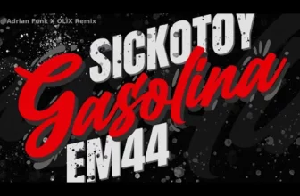 SICKOTOY x EM44 – Gasolina (Adrian Funk X OLiX Remix)