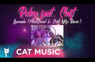 Ruby feat. Shift – Limonada (MoonSound & Cristi Nitzu Remix)