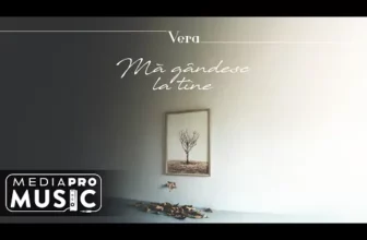 Vera – Ma gandesc la tine (Original Radio Edit)