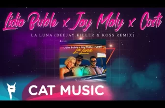 Lidia Buble x Jay Maly x Costi – La Luna (Deejay Killer & Koss Remix)
