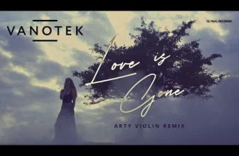 Vanotek – Love is Gone (Arty Violin Remix)