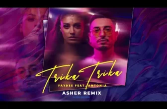 Faydee feat. Antonia – Trika Trika (Asher Remix)