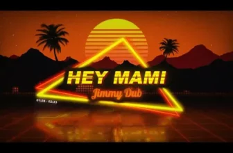 Jimmy Dub – Hey Mami (Original Radio Edit)