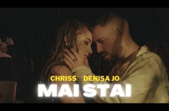 CHRISS feat. Denisa Jo – Mai Stai (Original Radio Edit)