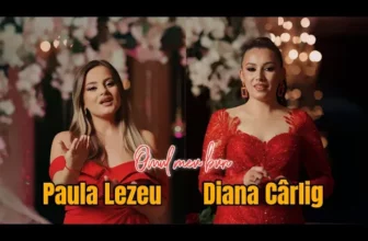 Diana Carlig si Paula Lezeu – Omul meu bun