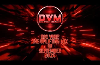 Djs Vibe – The Uplifting Mix 09 (September 2024)
