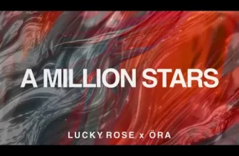 Lucky Rose – A Million Stars feat. ORA
