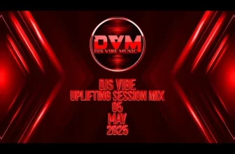 Djs Vibe – Uplifting Session Mix 05 (May 2025)