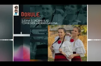 Suzana & Daciana Vlad x Tom Boxer x Adrian Saguna – Dorule
