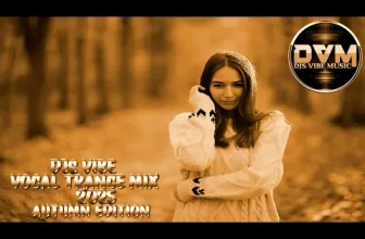 Djs Vibe – Vocal Trance Mix 2025 (Autumn Edition)