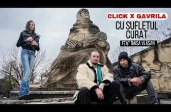 Click x Gavrila – Cu sufletul curat (feat Raisa Vlasan)