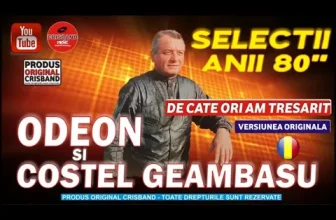 COSTEL GEAMBASU SI ODEON – DE CATE ORI AM TRESARIT (COLECTIA ANILOR 80)