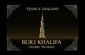 Sheik x Tzanca Uraganu – Burj Khalifa (Arabic Version)