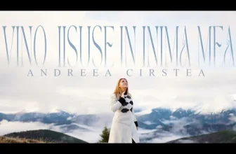 Andreea Cirstea – Vino, Iisuse, in inima mea