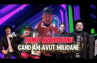 Danut Apahideanu – Cand am avut milioane