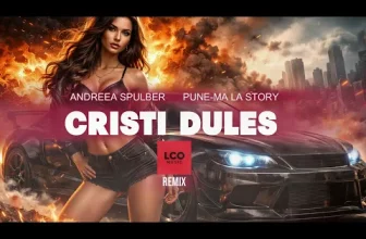 Cristi Dules x Andreea Spulber – Pune-ma la story (LCO Music Remix)