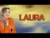 Laura – Amintirile toate vor ramane